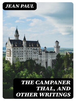 cover image of The Campaner Thal, and Other Writings